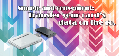 Simple and convenient – Transfer your card’s data on the go.