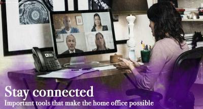 Stay Connected - Important tools that make the home office possible